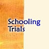 Schooling Trials